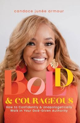 Bold & Courageous