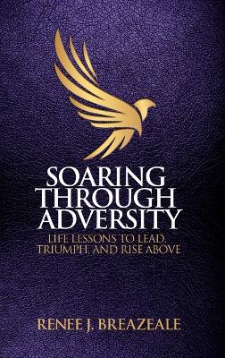 Soaring through Adversity