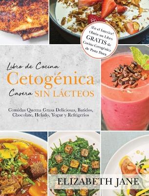 Libro de Cocina Cetogenica Casera sin Lacteos