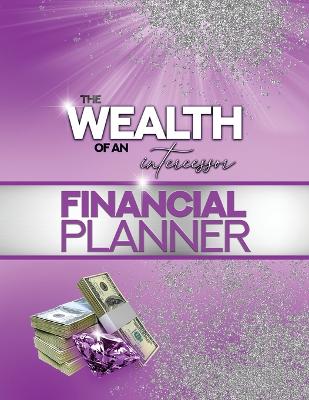 The Wealth of an Intercessor Planner