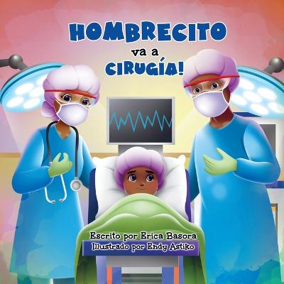 Hombrecito va a cirugia