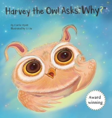 Harvey the Owl Asks, Why?