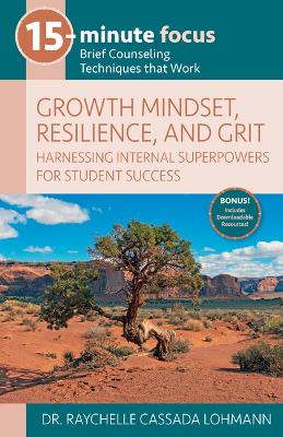 15-Minute Focus: Growth Mindset, Resilience, and Grit