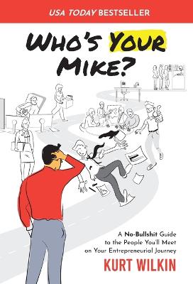 Who's Your Mike?