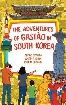 The Adventures of Gastao in South Korea