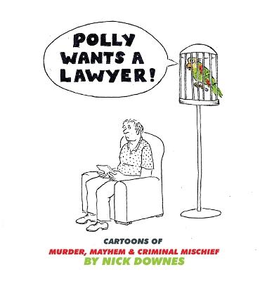 Polly Wants A Lawyer