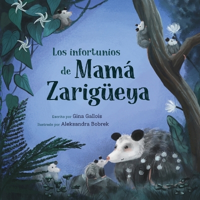 Los infortunios de Mama Zarigueeya