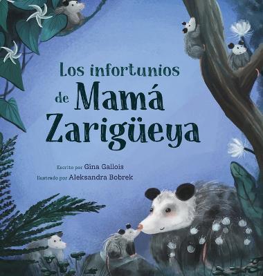 Los infortunios de Mama Zarigueeya