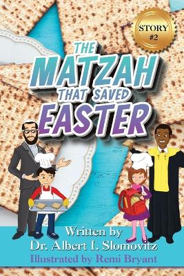 The Matzah That Saved Easter
