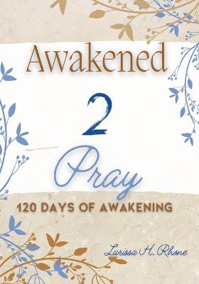 Awakened 2 Pray