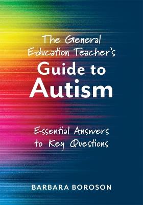 General Education Teacher's Guide to Autism