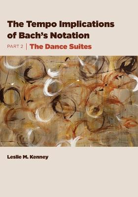 The Tempo Implications of Bach's Notation