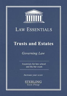 Trusts and Estates, Law Essentials