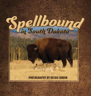 Spellbound in South Dakota