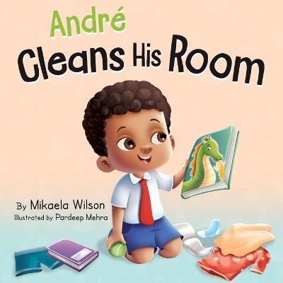 Andr? Cleans His Room