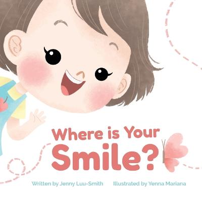 Where is Your Smile?