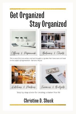 Get Organized, Stay Organized