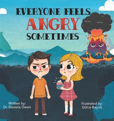 Everyone Feels Angry Sometimes