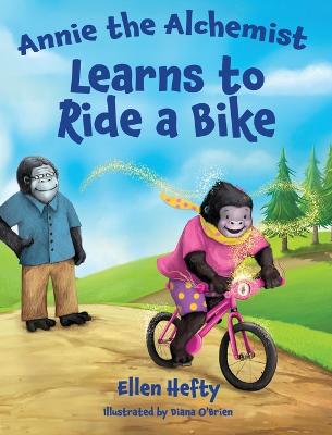 Annie the Alchemist Learns to Ride a Bike