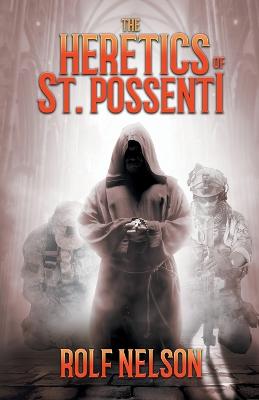 Heretics of St. Possenti