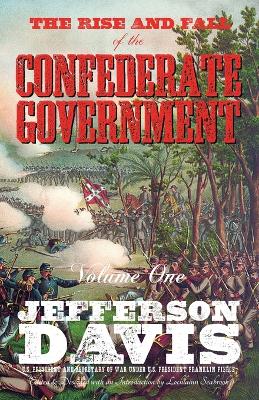 The Rise and Fall of the Confederate Government