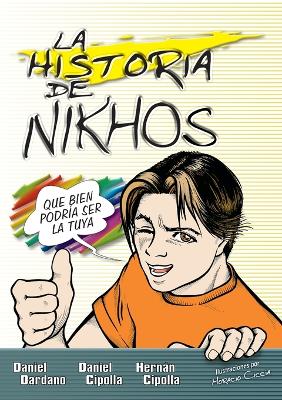 La historia de Nikhos Softcover Story of Nikhos