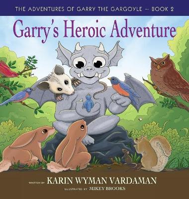 Garry's Heroic Adventure!