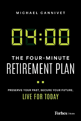The Four-Minute Retirement Plan