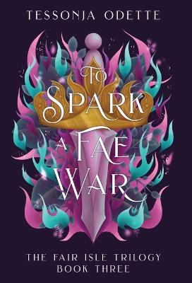 To Spark a Fae War