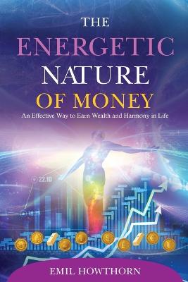 Energetic Nature of Money