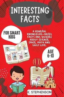 Interesting Facts for Smart Kids Age 6-10