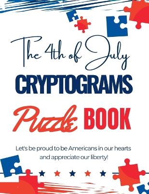 4th of July Cryptograms Puzzle Book for Adults