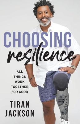 Choosing Resilience