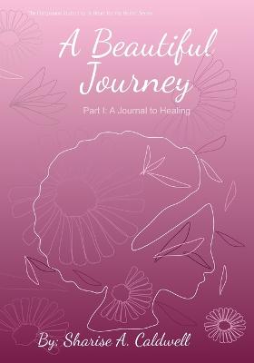 A Beautiful Journey Part 1