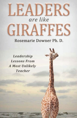 Leaders Are Like Giraffes