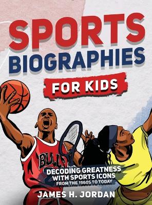 Sports Biographies for Kids
