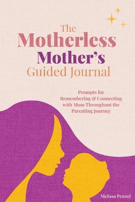 Motherless Mother's Guided Journal