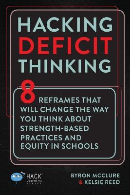 Hacking Deficit Thinking