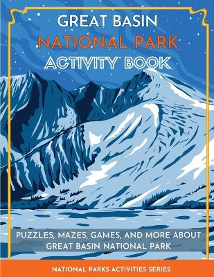 Great Basin National Park Activity Book