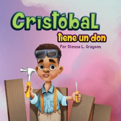 Cristobal tiene un don