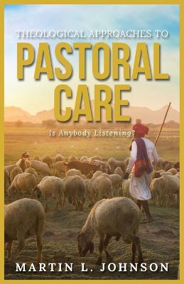 Theological Approaches to Pastoral Care