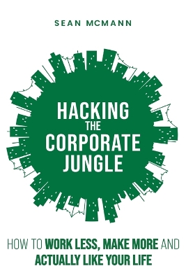 Hacking the Corporate Jungle