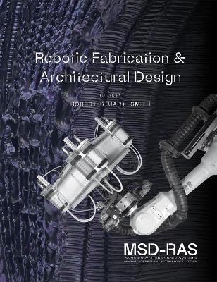 Robotic Fabrication & Architectural Design