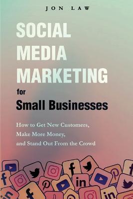 Social Media Marketing for Small Businesses