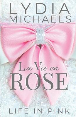 La Vie en Rose