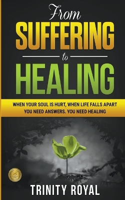 From Suffering to Healing