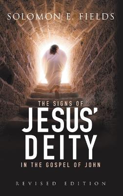 Signs of Jesus' Deity in the Gospel of John