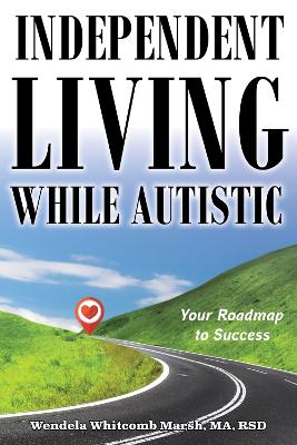 Independent Living while Autistic