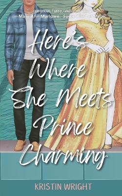 Here's Where She Meets Prince Charming