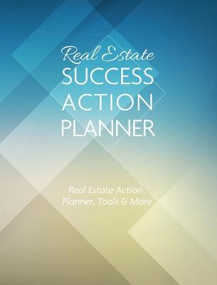 Real Estate Success Action Planner